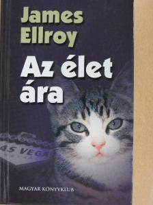 James Ellroy - Az élet ára [antikvár]
