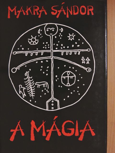 Makra Sándor - A mágia [antikvár]