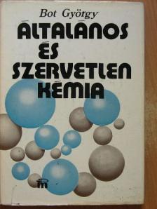 Bot György - Általános és szervetlen kémia [antikvár]