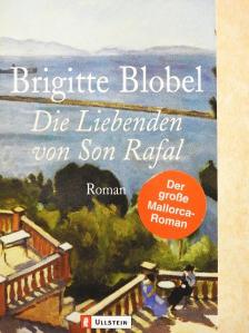 Brigitte Blobel - Die Liebenden von Son Rafal [antikvár]