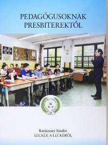 Karácsony Sándor - Pedagógusoknak presbiterektől [antikvár]