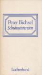 Peter Bischel - Schulmeistereien [antikvár]