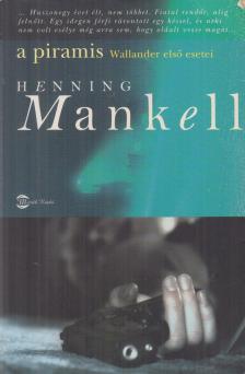 Henning Mankell - A piramis [antikvár]