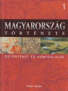 FODOR ISTVÁN - Őstörténet és honfoglalás [antikvár]
