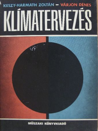 Keszy-Harmath Zoltán - Klímatervezés [antikvár]