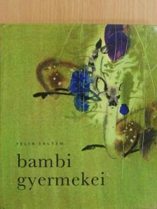 Felix Salten - Bambi gyermekei [antikvár]