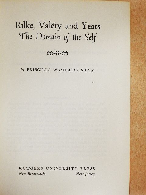 Priscilla Washburn Shaw - Rilke, Valéry and Yeats [antikvár]