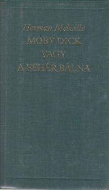 Herman Melville - Moby Dick vagy a fehér bálna [antikvár]
