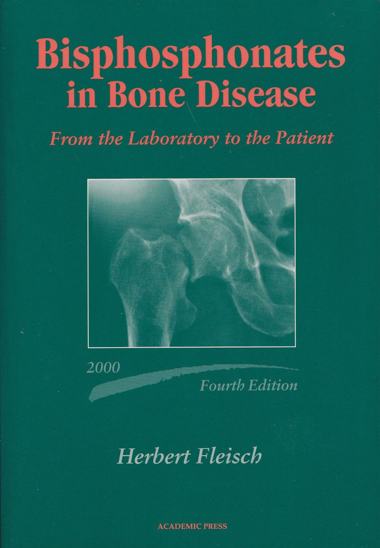 Herbert Fleisch - Bisphosphonates in Bone Disease [antikvár]