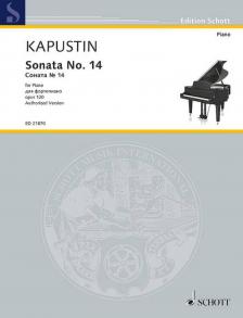 KAPUSTIN - SONATA NO.14 FOR PIANO OP.120, AUTHORIZED VERSION
