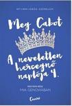 Cabot, Meg - A neveletlen hercegnő naplója 4. - Mia Genoviában
