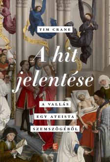 Crane, Tim - A hit jelentése - A vallás egy ateista szemszögéből