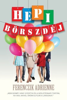 Ferenczik Adrienne - Hepi Börszdéj [eKönyv: epub, mobi]