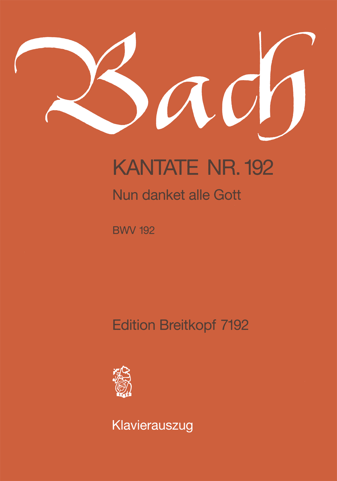 J. S. Bach - KANTATE BWV 192 NUN DANKET ALLE GOTT, KLAVIERAUSZUG