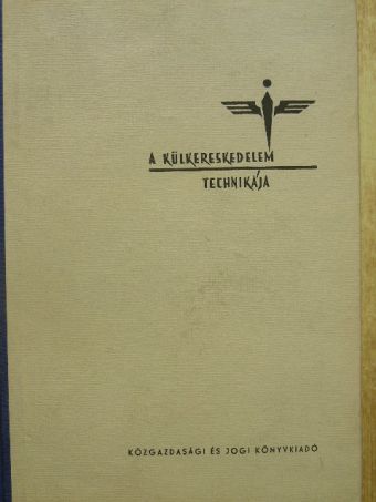 D'Albini Endre - A külkereskedelem technikája [antikvár]
