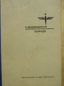 D'Albini Endre - A külkereskedelem technikája [antikvár]