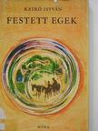 Katkó István - Festett egek [antikvár]