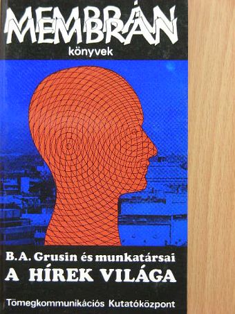 B. A. Grusin - A hírek világa [antikvár]