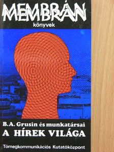 B. A. Grusin - A hírek világa [antikvár]