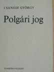 Csanádi György - Polgári jog [antikvár]