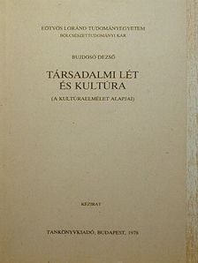 Bujdosó Dezső - Társadalmi lét és kultúra [antikvár]
