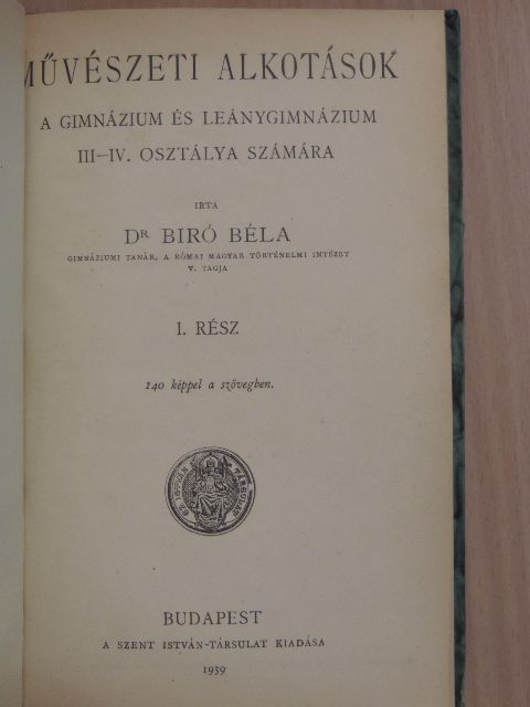 Dr. Biró Béla - Művészeti alkotások I. [antikvár]
