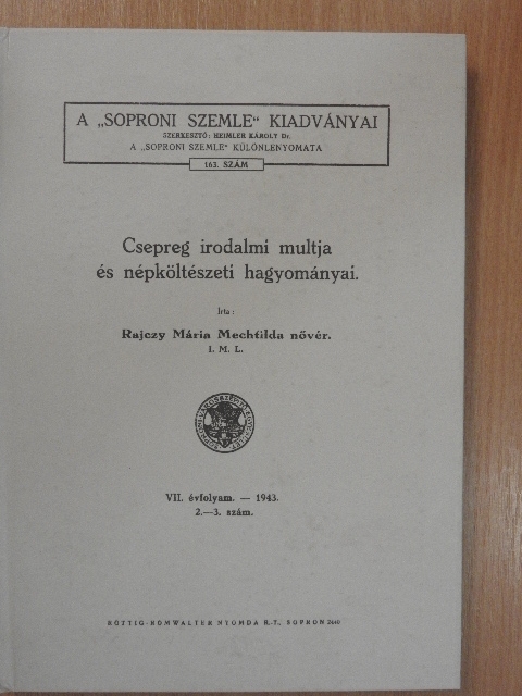 Rajczy Mária Mechtilda - Csepreg irodalmi multja és népköltészeti hagyományai [antikvár]