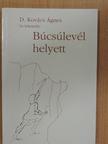 D. Kovács Ágnes - Búcsúlevél helyett [antikvár]