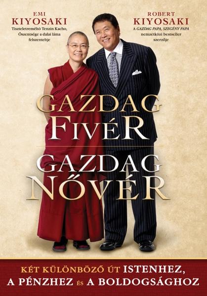 KYOSAKI, ROBERT T. - Gazdag fivér - Gazdag nővér - T47