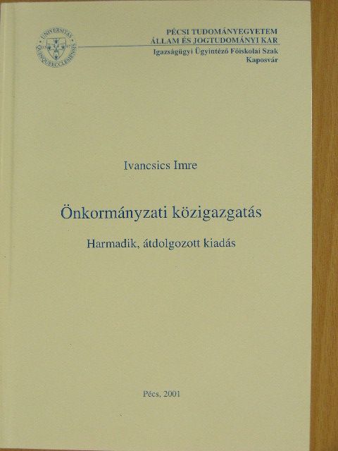 Ivancsics Imre - Önkormányzati közigazgatás [antikvár]