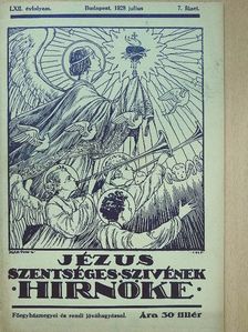 Klément Ilonka - Jézus Szentséges Szivének Hirnöke 1928. július [antikvár]