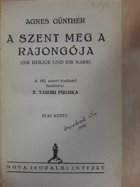 Agnes Günther - A szent meg a rajongója I-II. [antikvár]