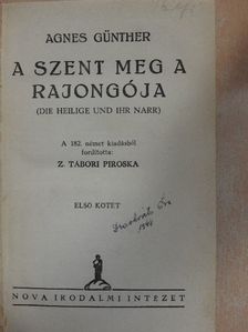 Agnes Günther - A szent meg a rajongója I-II. [antikvár]