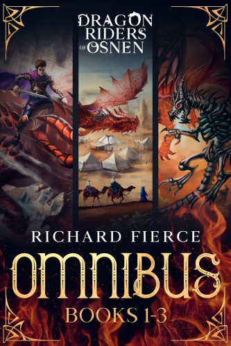 Fierce Richard - Dragon Riders of Osnen - Episodes 1-3 (Dragon Riders of Osnen Omnibus Book 1) [eKönyv: epub, mobi]