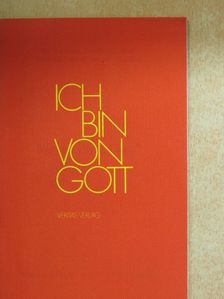 Sr. Francesca Xaveria Maggiora - Ich bin "Von Gott" [antikvár]