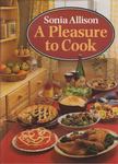 Sonia Allison - A Pleasure to Cook [antikvár]