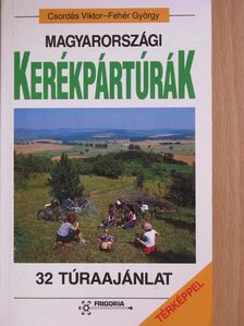 Csordás Viktor - Magyarországi kerékpártúrák [antikvár]