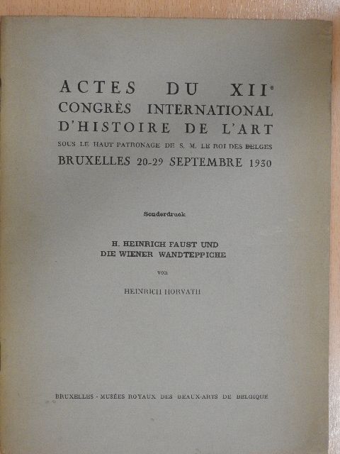 Heinrich Horvat - H. Heinrich Faust und die Wiener Wandteppiche [antikvár]