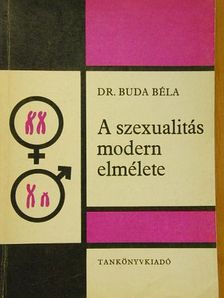 Dr. Buda Béla - A szexualitás modern elmélete [antikvár]
