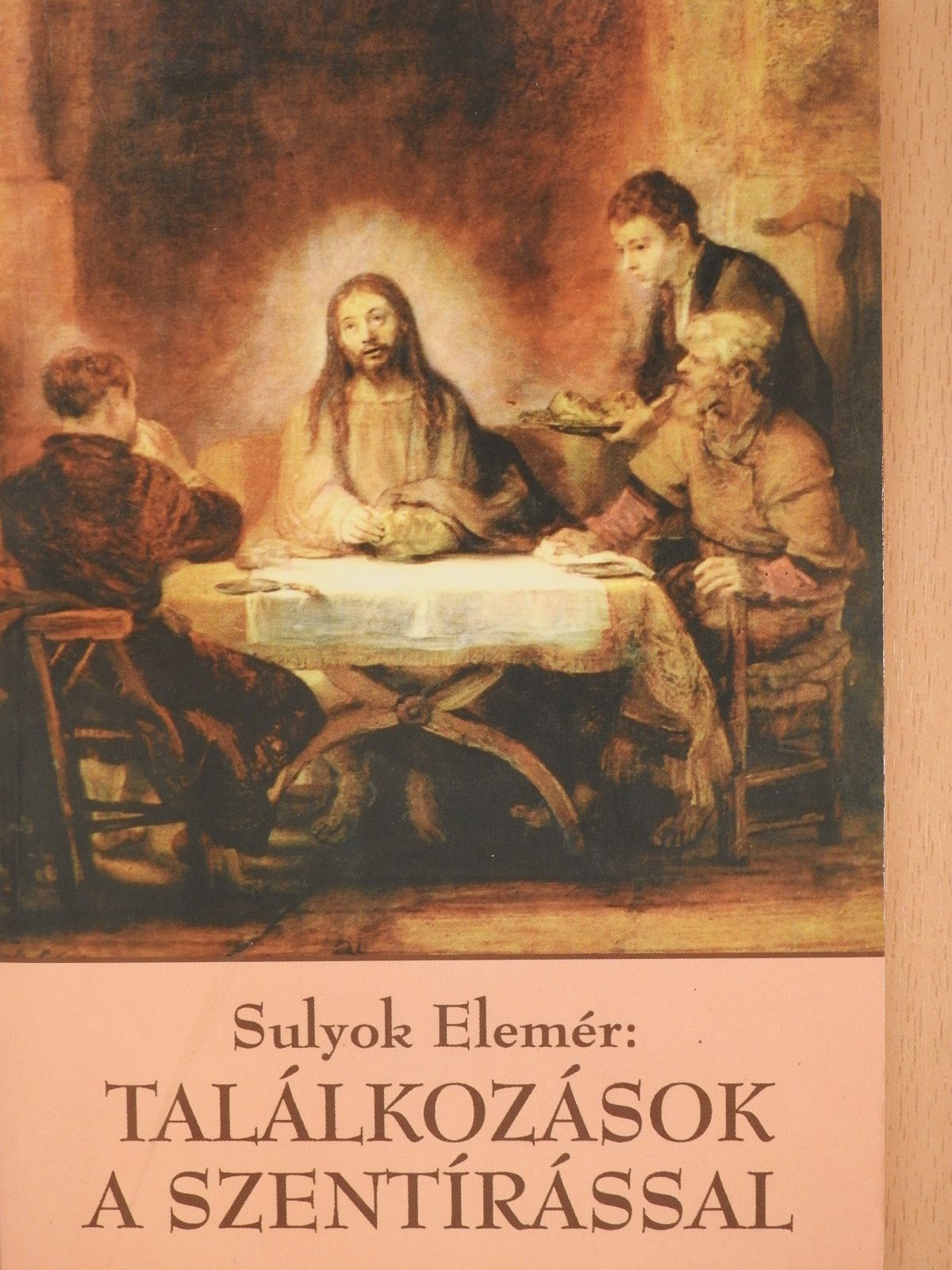 Sulyok Elemér - Találkozások a szentírással (dedikált példány) [antikvár]