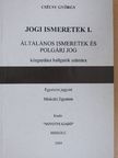 Dr. Csécsy György - Jogi ismeretek I. [antikvár]
