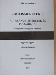 Dr. Csécsy György - Jogi ismeretek I. [antikvár]