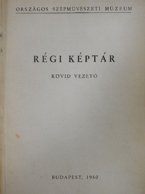 Régi képtár (Dr. Castiglione László könyvtárából) [antikvár]