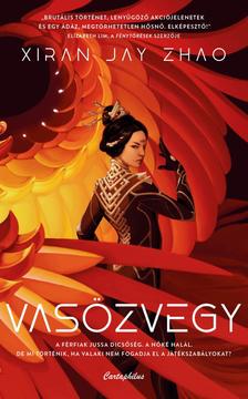 Xiran Jay Zhao - Vasözvegy