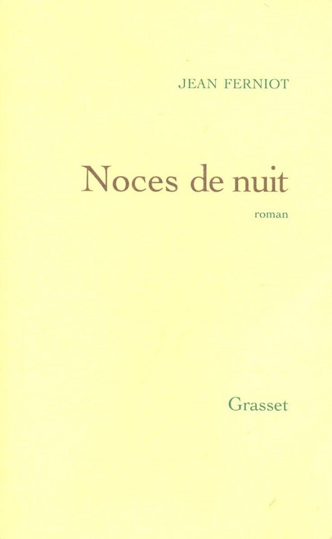 FERNIOT, JEAN - Noces de nuit [antikvár]