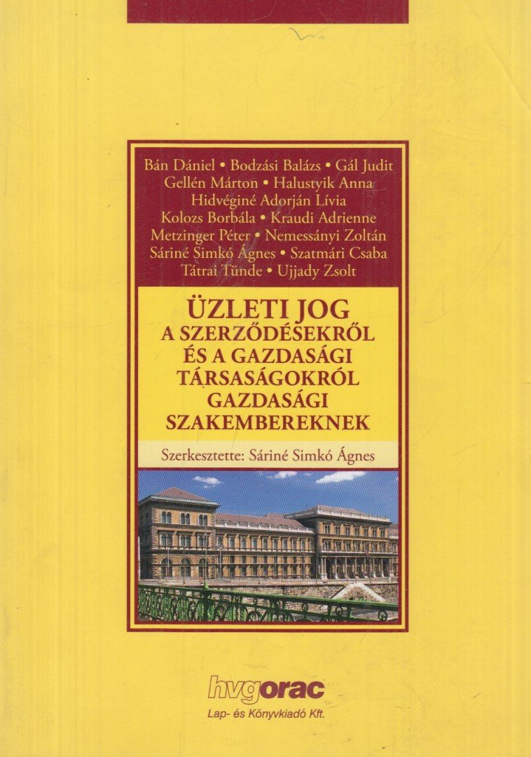 Sáriné dr. Simkó Ágnes - Üzleti jog a szerződésekről és a gazdasági társaságokról gazdasági szakembereknek [antikvár]