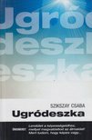 Szikszay Csaba - Ugródeszka [antikvár]
