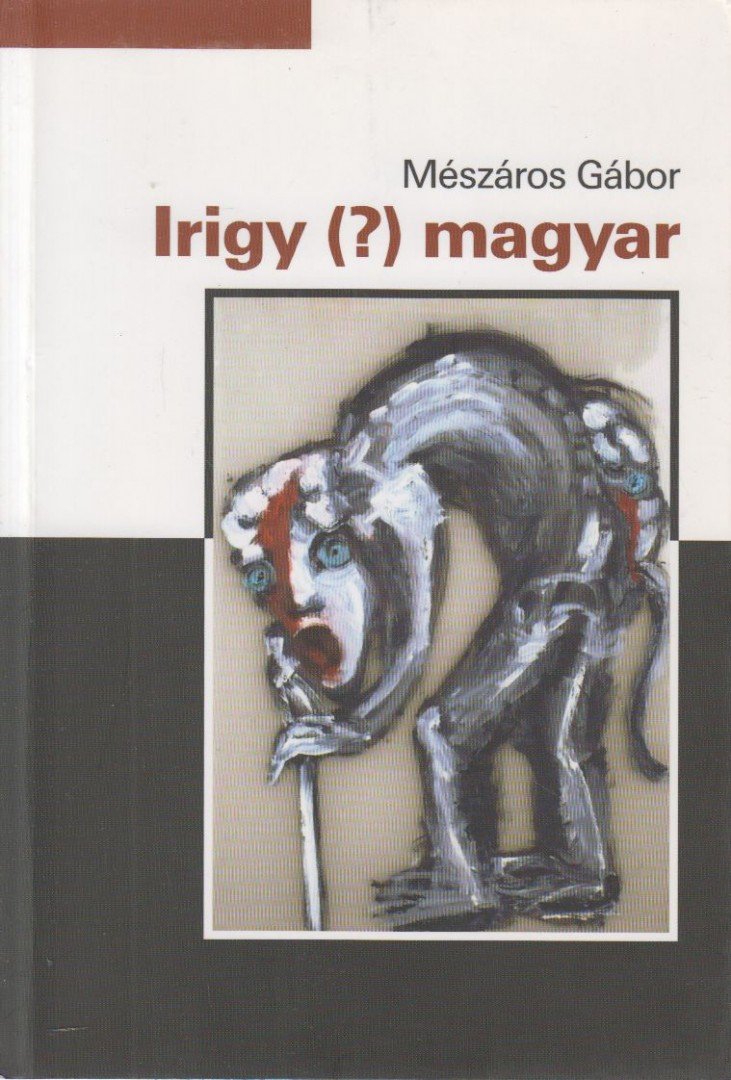 MÉSZÁROS GÁBOR - Irigy (?) magyar [antikvár]