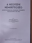 Dr. Melczer Miklós - A negyedik nemibetegség [antikvár]