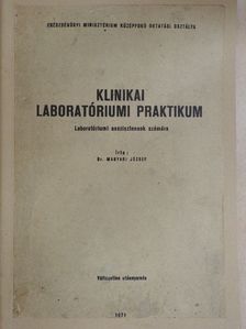 Dr. Magyari József - Klinikai laboratóriumi praktikum [antikvár]